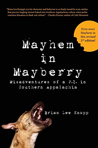 Stock image for Mayhem in Mayberry: Misadventures of a P.I. in Southern Appalachia for sale by HPB-Diamond