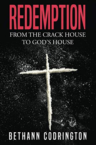 Stock image for Redemption from the Crack House to God's House for sale by Better World Books