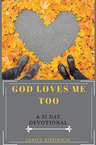 9780578543758: God Loves Me Too: A 31 Day Devotional