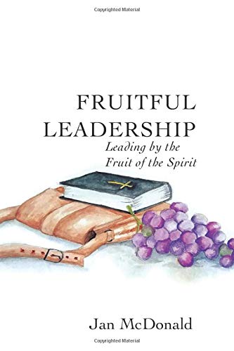 Beispielbild fr Fruitful Leadership: Leading By The Fruit of The Spirit zum Verkauf von ThriftBooks-Dallas