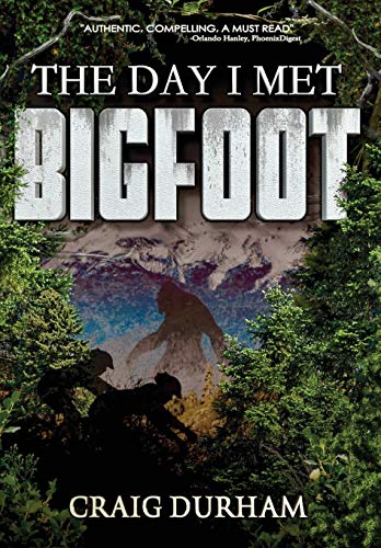 9780578546384: The Day I Met Bigfoot