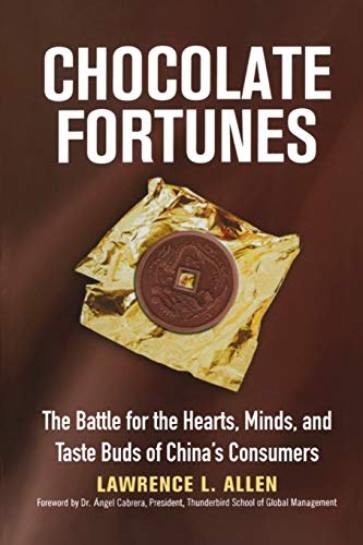Stock image for Chocolate Fortunes: The Battle for the Hearts, Minds, and Taste Buds of China's Consumers for sale by ThriftBooks-Dallas