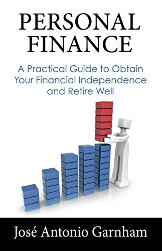 Beispielbild fr PERSONAL FINANCE: A Practical Guide to Obtain Your Financial Independence and Retire Well zum Verkauf von ThriftBooks-Dallas