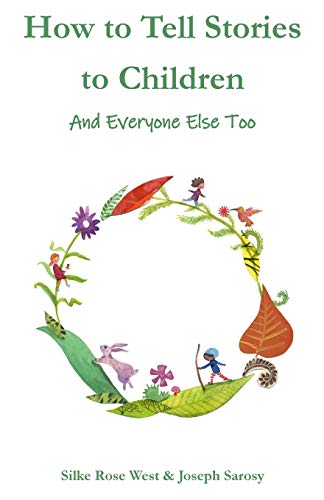 Stock image for How to Tell Stories to Children: And Everyone Else Too for sale by Ergodebooks