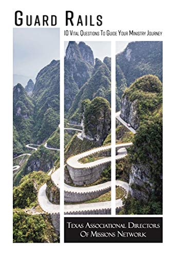 Stock image for Guard Rails: 10 Vital Questions To Guide Your Ministry Journey for sale by Half Price Books Inc.