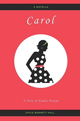 Imagen de archivo de Carol: A Story of Family Dreams a la venta por ThriftBooks-Dallas