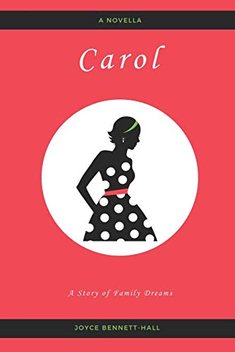 Stock image for Carol: A Story of Family Dreams for sale by ThriftBooks-Dallas