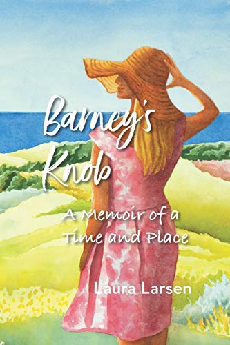 9780578560168: Barney's Knob: A Memoir of a Time and Place