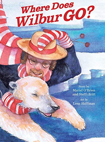 Stock image for Where Does Wilbur Go? for sale by GF Books, Inc.