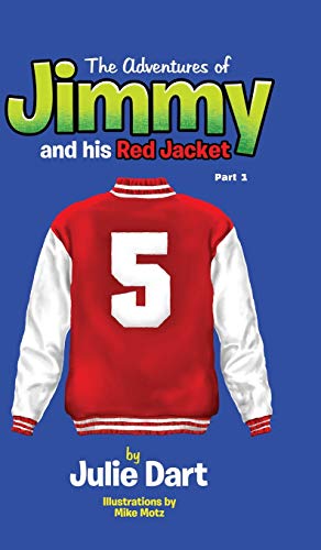 9780578561677: The Adventures of Jimmy and his Red Jacket: Part 1