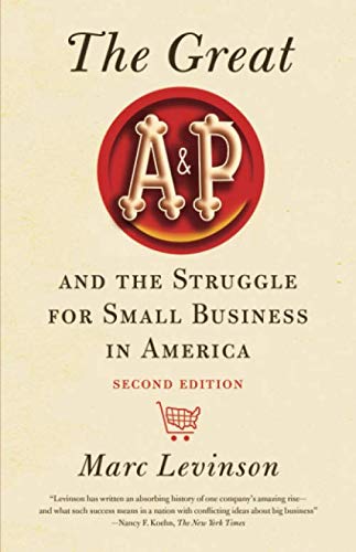 Stock image for The Great A&P and the Struggle for Small Business in America for sale by HPB-Red