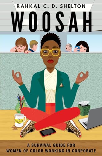 Imagen de archivo de Woosah: A Survival Guide for Women of Color Working in Corporate a la venta por GreatBookPrices