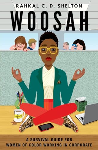 Stock image for Woosah: A Survival Guide for Women of Color Working in Corporate for sale by GF Books, Inc.