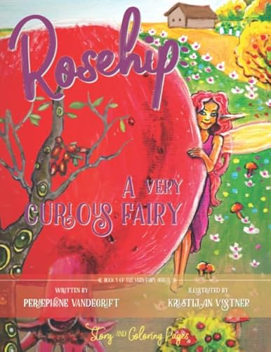 Stock image for ROSEHIP: A VERY CURIOUS FAIRY (THE VERY FAIRY SERIES) for sale by Revaluation Books