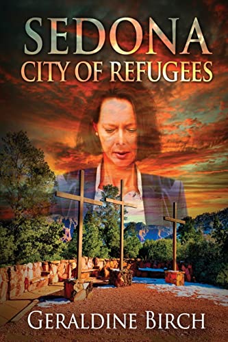 Beispielbild fr Sedona: City of Refugees zum Verkauf von Blue Vase Books