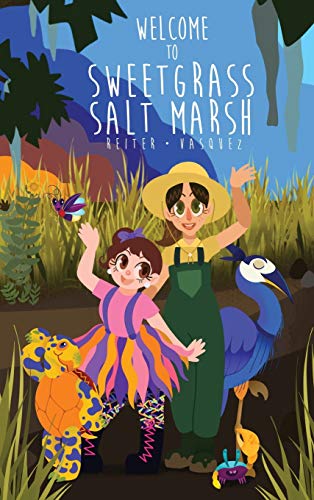 Beispielbild fr Welcome to Sweetgrass Salt Marsh zum Verkauf von Books From California