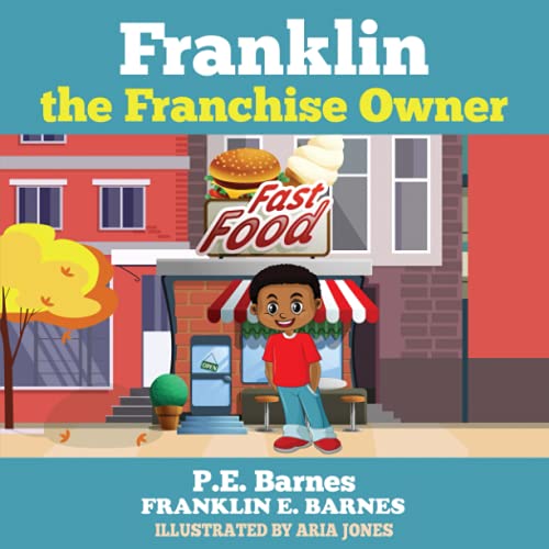 Imagen de archivo de Franklin the Franchise Owner (Little Owners) a la venta por PlumCircle