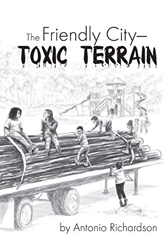 9780578567617: The Friendly City: Toxic Terrain