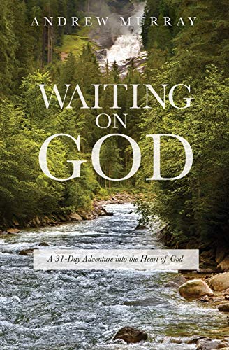 Beispielbild fr Waiting on God: A 31-Day Adventure into the Heart of God zum Verkauf von Dream Books Co.