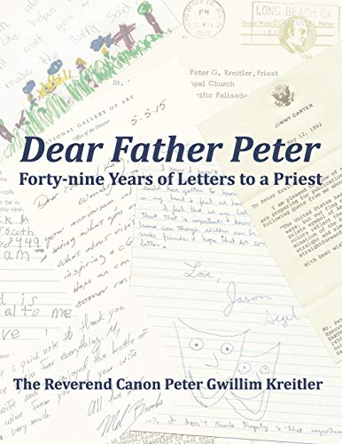 Beispielbild fr Dear Father Peter: Forty-nine Years of Letters to a Priest (Black & White Version) zum Verkauf von THE SAINT BOOKSTORE