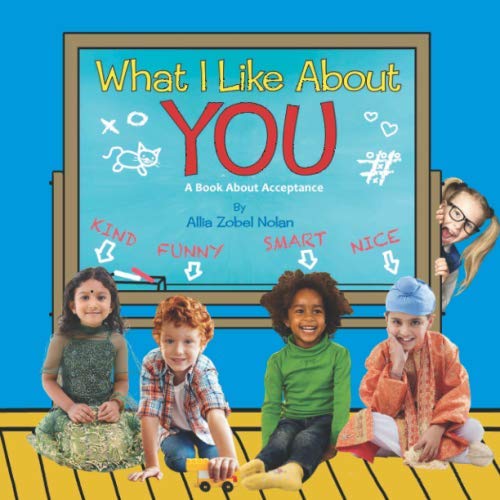 Stock image for What I Like About You: A Book About Acceptance for sale by GF Books, Inc.