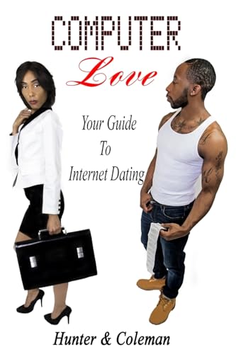 Imagen de archivo de Computer Love: Your Guide to Internet Dating a la venta por Ria Christie Collections