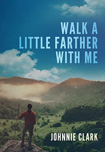 Stock image for Walk a Little Farther With Me for sale by Lucky's Textbooks