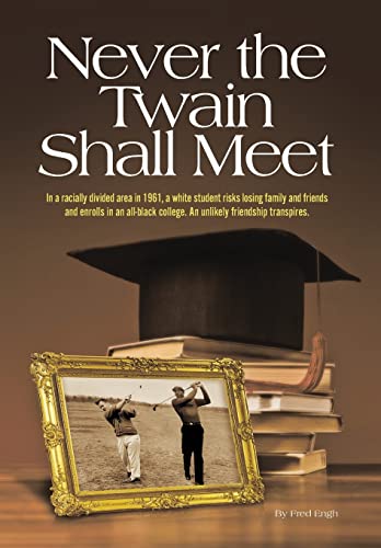 Stock image for Never The Twain Shall Meet for sale by Books From California