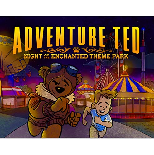 Beispielbild fr Adventure Ted : Night at the Enchanted Theme Park zum Verkauf von Better World Books