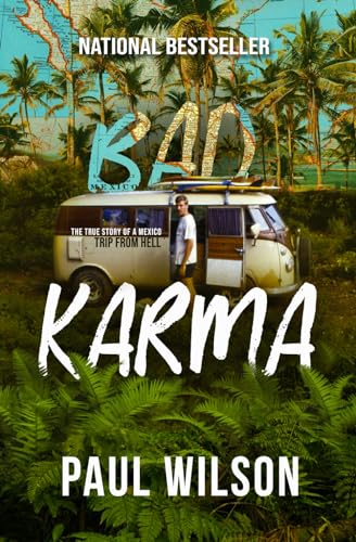 Stock image for BAD KARMA: The True Story of a Mexico Trip from Hell for sale by Giant Giant