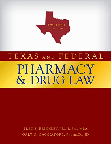 Stock image for Texas and Federal Pharmacy and Drug Law, 12th Edition (2020) for sale by ThriftBooks-Dallas