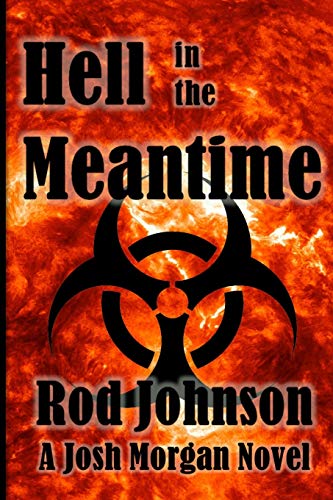 9780578583525: Hell in the Meantime: A Josh Morgan Novel: 3 (Josh Morgan Novels)