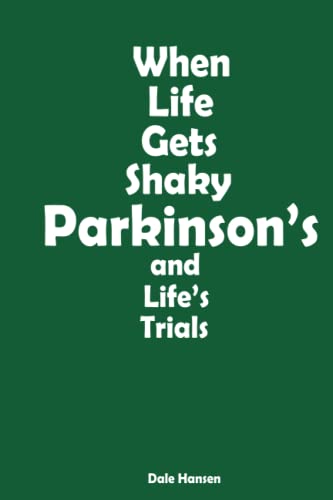 Imagen de archivo de When Life Gets Shaky: Parkinson's and Life's Trials a la venta por SecondSale