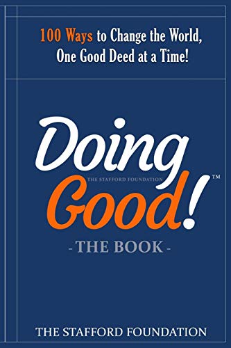 Imagen de archivo de The Doing Good Book: 100 Ways to Change the World, One Good Deed at a Time! a la venta por SecondSale