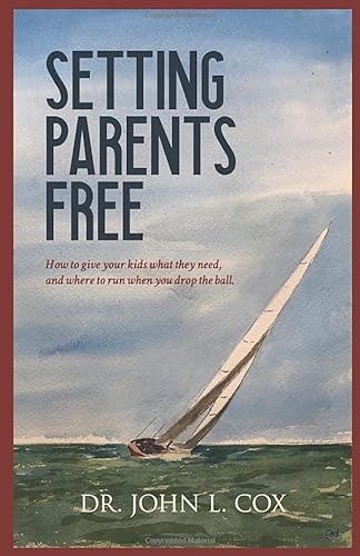 Stock image for Setting Parents Free: How to give your kids what they need, and where to run when you drop the ball. for sale by BooksRun