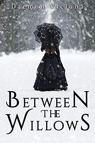 Beispielbild fr Between the Willows: A Novel zum Verkauf von Books From California