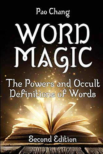 Imagen de archivo de Word Magic: The Powers and Occult Definitions of Words (Second Edition) a la venta por SecondSale