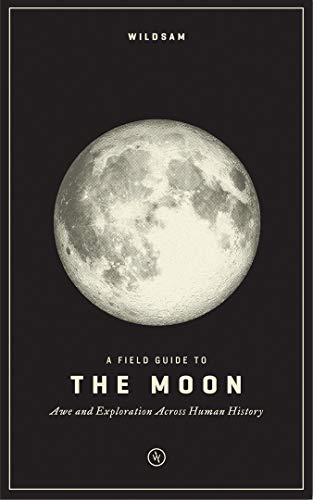 Imagen de archivo de A Field Guide to the Moon a la venta por ThriftBooks-Atlanta