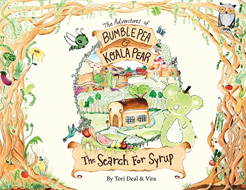 Stock image for The Adventures of Bumble Pea and Koala Pear: The Search For Syrup for sale by Front Cover Books