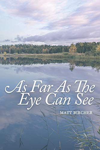 Beispielbild fr As Far As The Eye Can See zum Verkauf von Better World Books