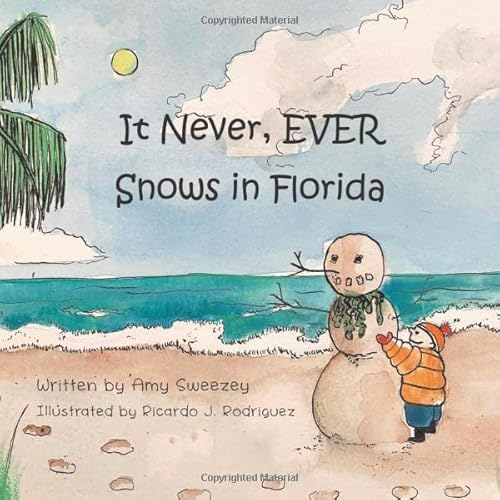 Imagen de archivo de It Never, Ever Snows in Florida a la venta por ThriftBooks-Dallas