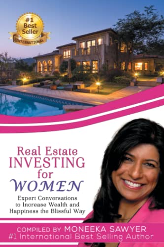 Beispielbild fr Real Estate Investing for Women: Expert Conversations to Increase Wealth and Happiness the Blissful Way zum Verkauf von SecondSale