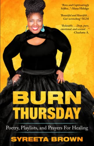 9780578607801: Burn Thursday: "Poetry, Playlists, and Prayers for Healing"