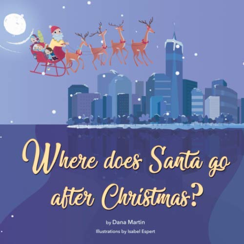 Stock image for Where does Santa go after Christmas? for sale by ThriftBooks-Atlanta