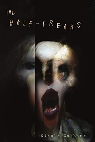 9780578609430: The Half-Freaks