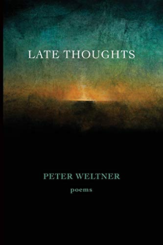 Beispielbild fr Late Thoughts: poems zum Verkauf von Books From California