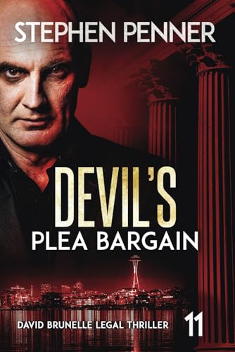 9780578613000: Devil's Plea Bargain: David Brunelle Legal Thrillers #11