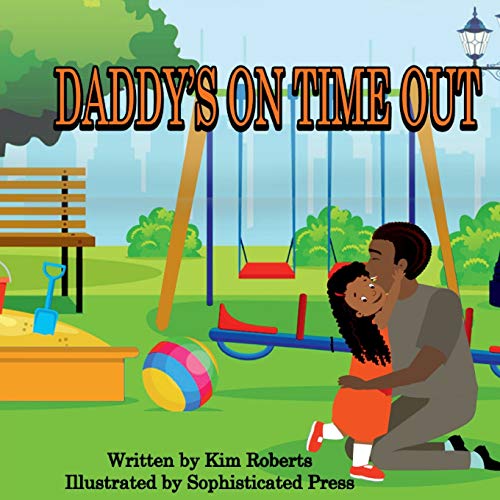 9780578614755: Daddy's On Time Out