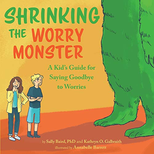 Stock image for Shrinking the Worry Monster: A Kids Guide for Saying Goodbye to Worries for sale by Lucky's Textbooks