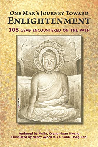 Stock image for One Man's Journey Toward Enlightenment: 108 Gems Encountered on the Path for sale by HPB-Diamond